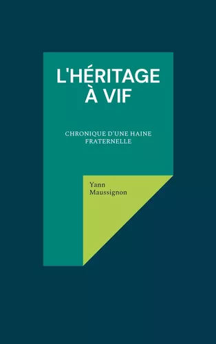 L'Héritage à vif