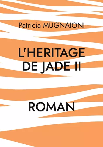 L'heritage de jade II