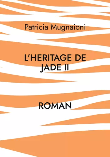 L'heritage de jade II