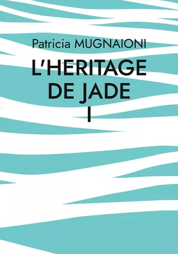 L'heritage de jade