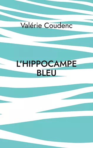L'hippocampe bleu