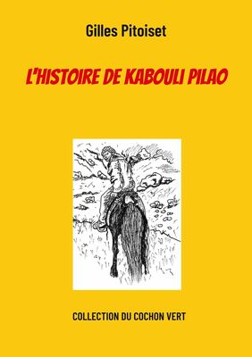 L'histoire de Kabouli Pilao