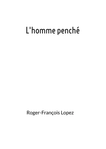L'homme penché