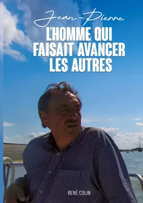 L'homme qui faisait avancer les autres