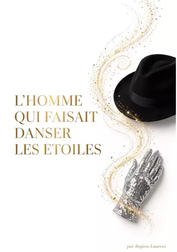L'Homme Qui Faisait Danser Les Etoiles