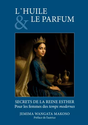 L'HUILE ET LE PARFUM