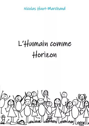 L'humain comme horizon