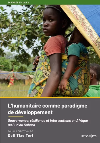 L'humanitaire comme paradigme de développement