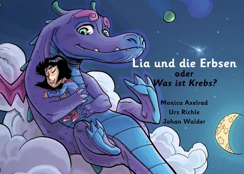 Lia und die Erbsen oder Was ist Krebs - Version "Vater hat Krebs"