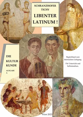 Libenter Latinum! Die Kulturkunde