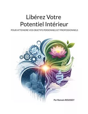 Libérez Votre Potentiel Intérieur