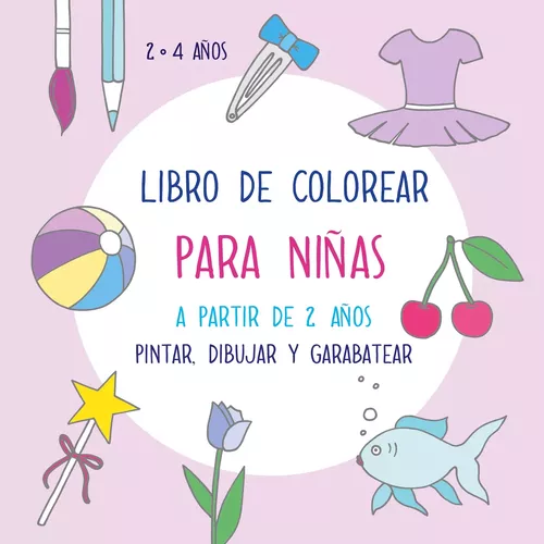 Libro de colorear para niñas a partir de 2 años