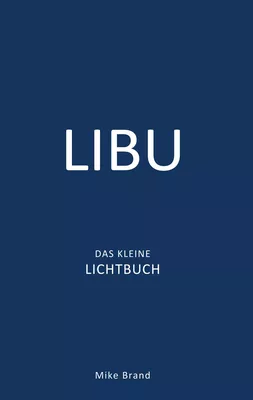LIBU - Das kleine Lichtbuch