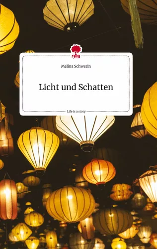 Licht und Schatten. Life is a Story - story.one