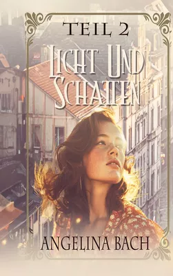 Licht und Schatten - Teil 2