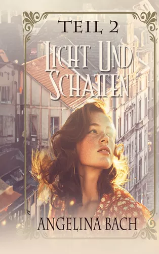 Licht und Schatten - Teil 2