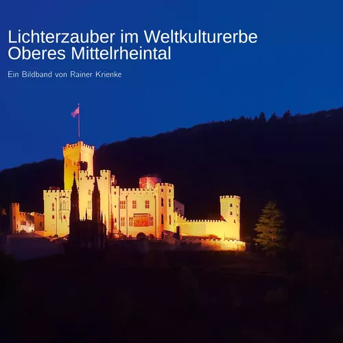 Lichterzauber im Weltkulturerbe Oberes Mittelrheintal