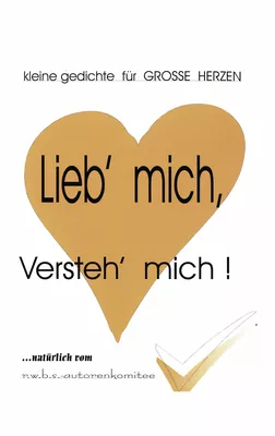 Lieb' mich, versteh' mich