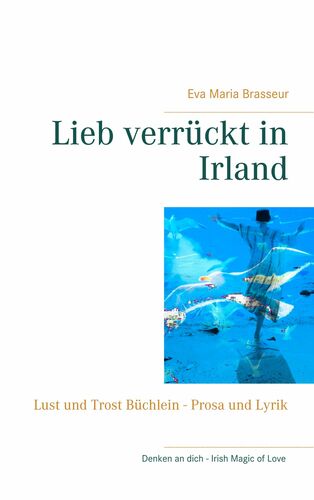 Lieb verrückt in Irland