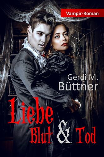 Liebe Blut & Tod