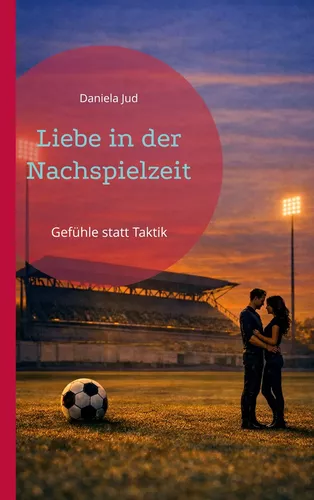 Liebe in der Nachspielzeit