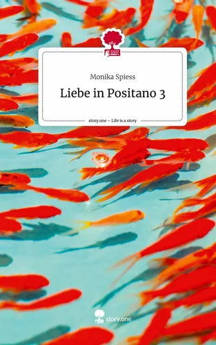 Liebe in Positano 3. Life is a Story - story.one