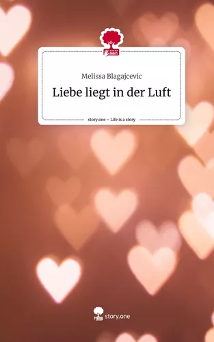 Liebe liegt in der Luft. Life is a Story - story.one