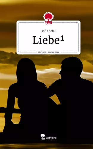 Liebe¹. Life is a Story - story.one