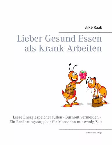 Lieber gesund essen als krank arbeiten