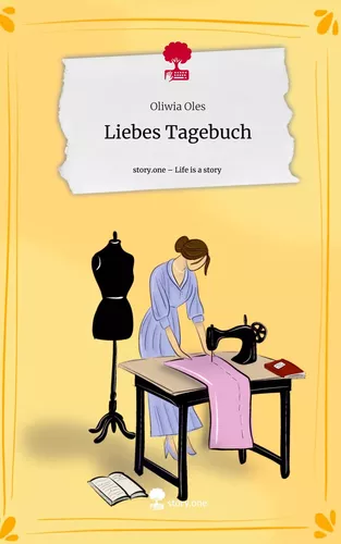 Liebes Tagebuch. Life is a Story - story.one