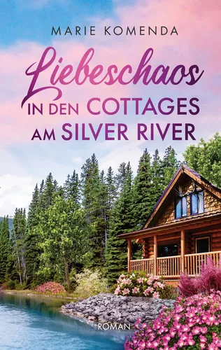 Liebeschaos in den Cottages am Silver River