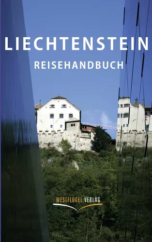 Liechtenstein Reisehandbuch