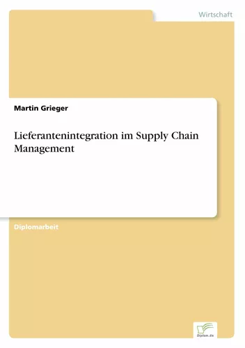 Lieferantenintegration im Supply Chain Management