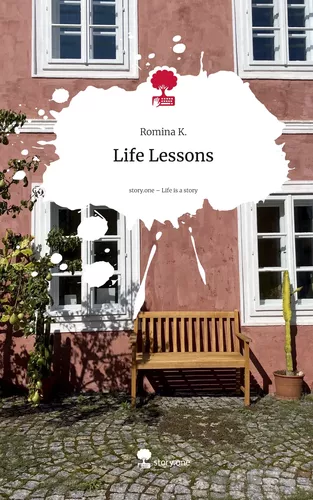 Life Lessons. Life is a Story - story.one