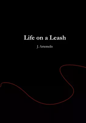 Life on a Leash