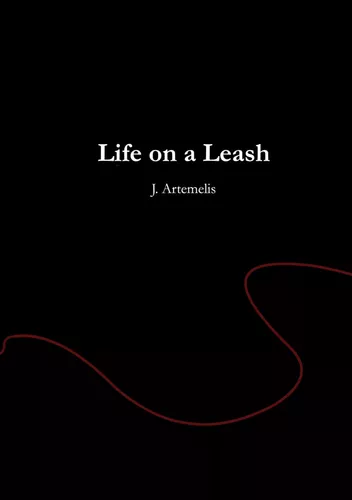 Life on a Leash