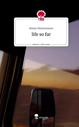life so far. Life is a Story - story.one