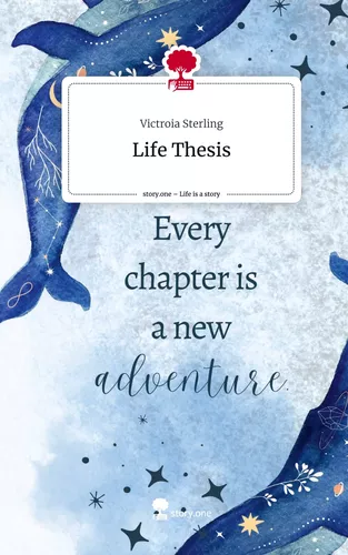 Life Thesis. Life is a Story - story.one