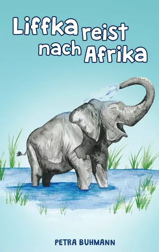Liffka reist nach Afrika