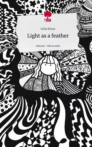 Light as a feather. Life is a Story - story.one