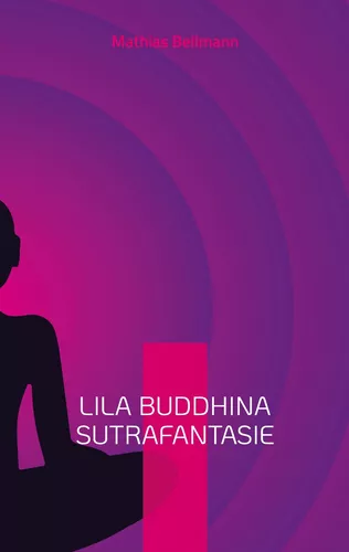 Lila Buddhina Sutrafantasie