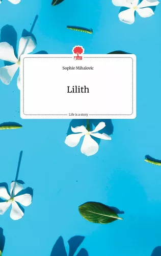 Lilith. Life is a Story - story.one