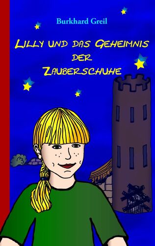 Lilly und das Geheimnis der Zauberschuhe