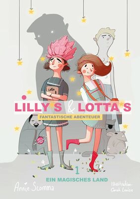 Lillys und Lottas fantastische Abenteuer 1