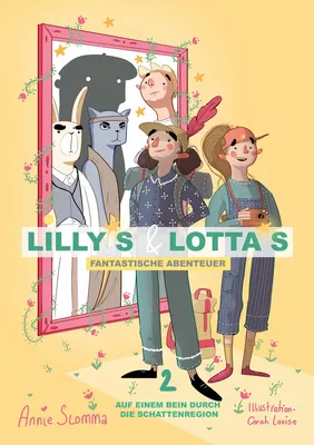 Lillys und Lottas fantastische Abenteuer 2