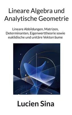Lineare Algebra und Analytische Geometrie