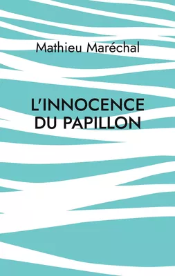 L'Innocence du Papillon