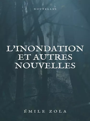 L'inondation et autres nouvelles