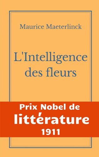 L'Intelligence des fleurs