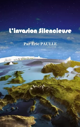 L'invasion Silencieuse
